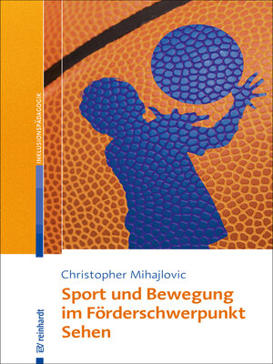 cover image of Sport und Bewegung im Förderschwerpunkt Sehen